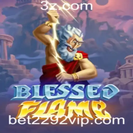 Explorando o Mundo Excitante de BlessedFlame: O Jogo que Está Conquistando Todos